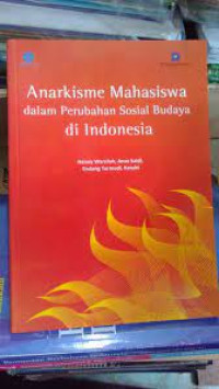Image of Anarkisme Mahasiswa dalam Perubahan Sosial Budaya di Indonesia
