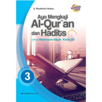 Image of AYO MENGKAJI AL-QUR'AN DAN HADITS 3 : Kelas XII