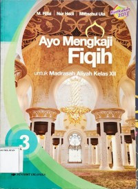 Image of AYO MENGKAJI FIQIH 3 : Kelas XII