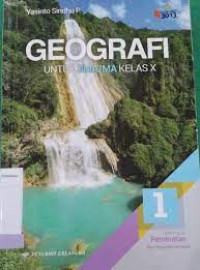 Image of GEOGRAFI 1 : Kelas X Kelompok Peminatan