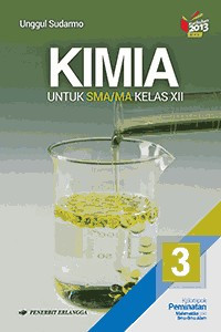 Image of KIMIA 3 : Kelas XII Kelompok Peminatan