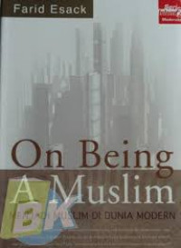 Image of On Being A Muslim (Menjadi Muslim di Dunia Modern)