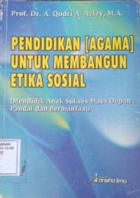 Image of Pendidikan [Agama] Untuk Membangun Etika sosial