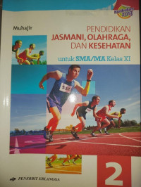 Image of PENDIDIKAN JASMANI, OLAHRAGA DAN KESEHATAN 2 : Kelas XI