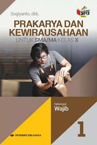 Image of Prakarya dan Kewirausahaan 1: Kelas xi Kelompok Wajib