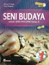 Image of SENI BUDAYA 1 : Kelas X Wajib
